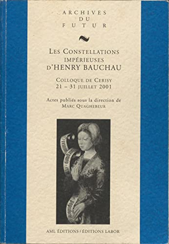 9782871680291: Constellations Imperieuses d Henry Bauchau