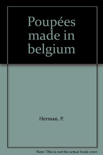 PoupÃ©es "made in belgium" (9782871760047) by Herman, P.