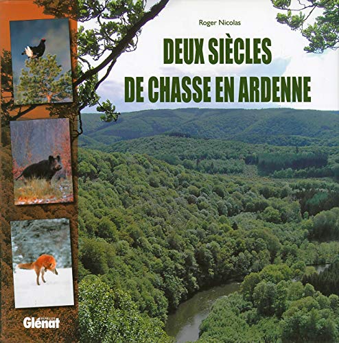 9782871762195: Deux sicles de chasse en Ardennes