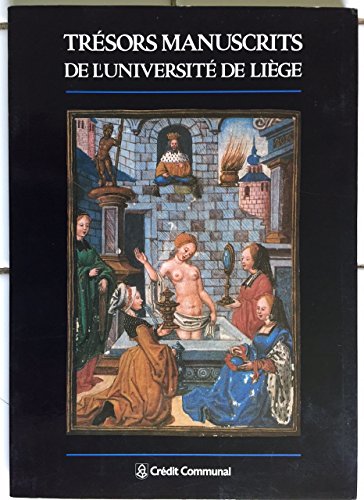 Stock image for Trsors manuscrits de l'Universit de Lige. for sale by AUSONE