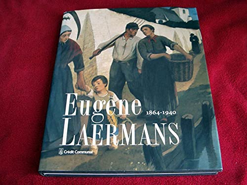 Stock image for Eugne Laermans 1864-1940 for sale by Librairie de l'Avenue - Henri  Veyrier