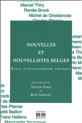 Beispielbild fr Nouvelles et nouvellistes belges : Essai d'encyclopdie critique zum Verkauf von Ammareal
