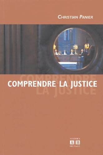 Stock image for Comprendre la justice. for sale by AUSONE