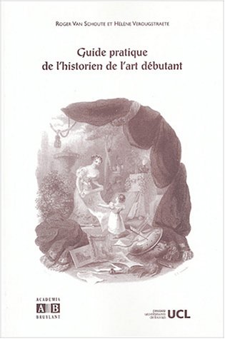 Beispielbild fr Guide pratique de l'historien de l'art dbutant zum Verkauf von Ammareal