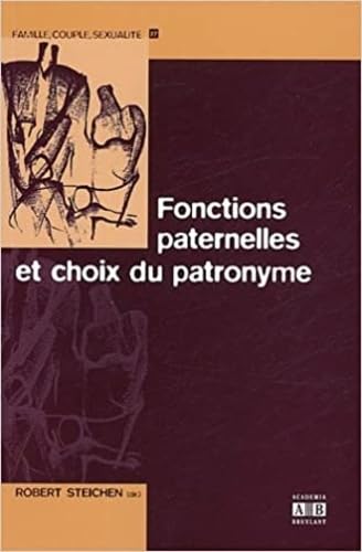 Imagen de archivo de Fonctions paternelles et choix du patronyme a la venta por LiLi - La Libert des Livres