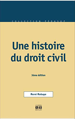 Stock image for Une histoire du droit civil for sale by Ammareal
