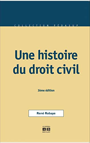 9782872097678: HISTOIRE DU DROIT CIVIL (3E ED)