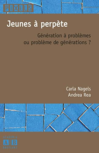 Beispielbild fr Jeunes  perpte : Gnration  problmes ou problme de gnrations ? zum Verkauf von medimops