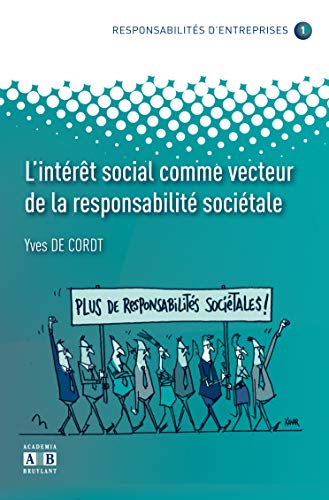9782872099153: L'INTERET SOCIAL COMME VECTEUR DE LA RESPONSABILITE SOCIETALE