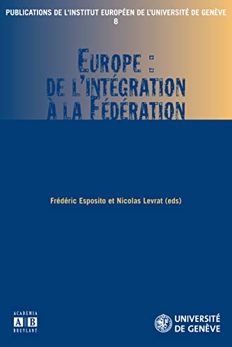 Stock image for Europe : de l'intgration  la Fdration for sale by Gallix