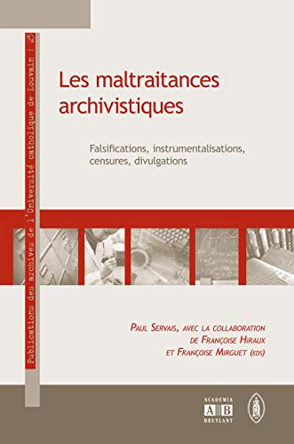 Stock image for Les maltraitances archivistiques [Broch] Servais, Paul for sale by BIBLIO-NET