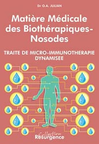 9782872110391: Matiere Medicale Des Biotherapiques Nosodes. Traite De Micro-Immunotherapie Dynamisee