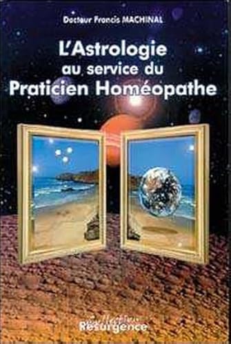 Beispielbild fr Astrologie au service praticien homopathe zum Verkauf von Gallix