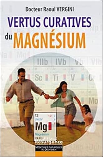 Beispielbild fr Les vertus curatives du magnsium zum Verkauf von medimops