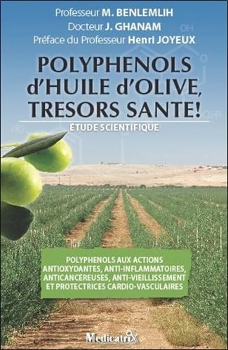 9782872111176: Polyphenols d'huile d'olive, trsors sant !: Etude scientifique