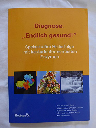 9782872111428: Blank, K: Diagnose: Endlich gesund