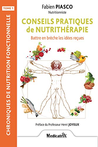 Beispielbild fr Chroniques de nutrition fonctionnelle Vol 1 Conseils pratiques zum Verkauf von Librairie La Canopee. Inc.