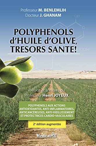 Stock image for Polyphnols d'huile d'olive, trsors sant ! for sale by Ammareal