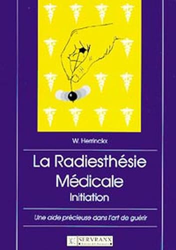 Beispielbild fr La radiesthsie mdicale zum Verkauf von medimops