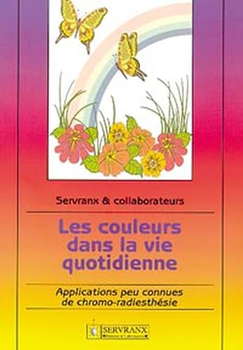 Stock image for Les couleurs dans la vie quotidienne for sale by books-livres11.com