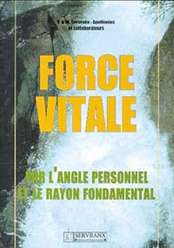Stock image for Force vitale par l'angle personnel for sale by medimops