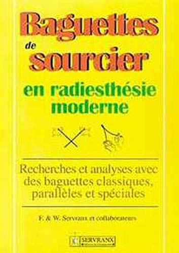9782872420896: Baguettes de sourcier en radiesthsie moderne : Recherche et analyse avec des baguettes classiques, parallles et spciales