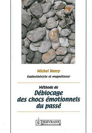 9782872421084: Mthode de dblocage des chocs motionnels du pass