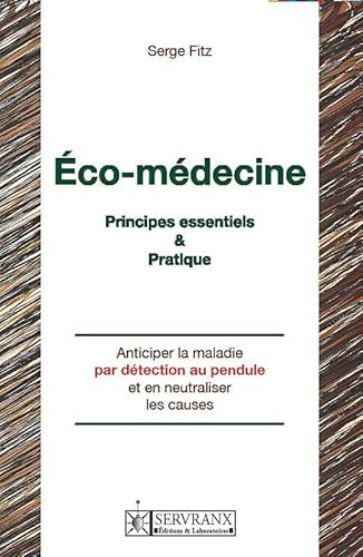 Beispielbild fr Eco-mdecine - Principes essentiels & pratique zum Verkauf von Gallix