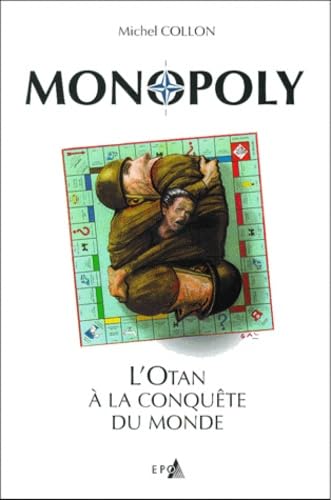 9782872621712: Monopoly: L'OTAN  la conqute du monde