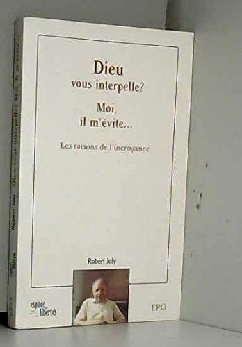 Imagen de archivo de Dieu vous interpelle ? Moi il m'vite. a la venta por medimops