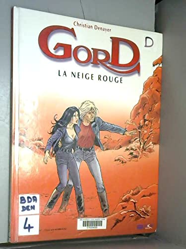 9782872650668: Gord, tome 4 : La neige rouge