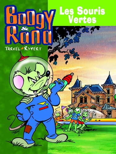 9782872651719: Boogy & Rana, tome 3 : Les souris vertes