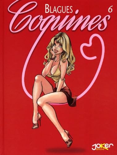 Beispielbild fr Recueil blagues coquines tome 06 (French Edition) zum Verkauf von Red's Corner LLC