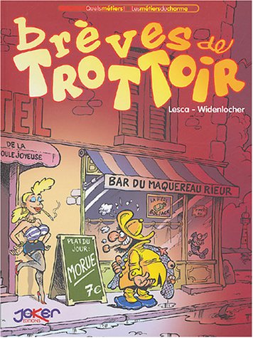 Beispielbild fr Quels mtiers, tome 1 : Brves de trottoir zum Verkauf von Librairie Th  la page