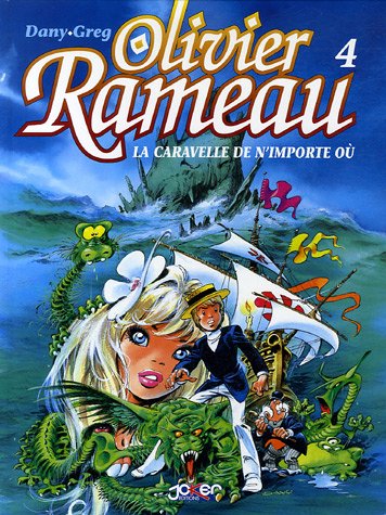 Stock image for Olivier Rameau T.4 ; la caravelle de n'importe o for sale by Chapitre.com : livres et presse ancienne