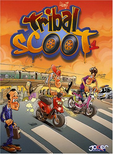 Stock image for Tribal Scoot, Tome 1 : Tribal un jour, tribal toujours . for sale by Librairie Th  la page