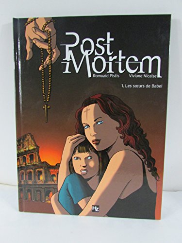 Beispielbild fr Post Mortem Tome 1 - Les soeurs de Babel zum Verkauf von Librairie Th  la page