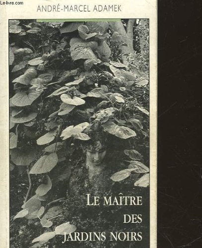 Imagen de archivo de LE MAITRE DES JARDINS NOIRS a la venta por WorldofBooks