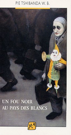 Stock image for Un fou noir au pays des blancs for sale by Ammareal