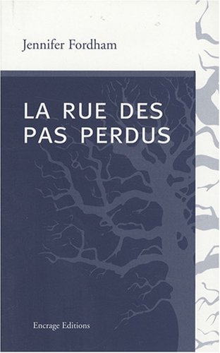 Stock image for La rue des pas perdus for sale by Ammareal