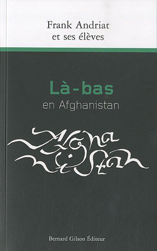 Stock image for L-bas en Afghanistan : Rcits for sale by medimops