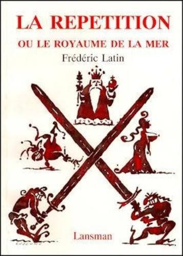 Beispielbild fr Rptition ou le royaume de la mer (La) zum Verkauf von Librairie La Canopee. Inc.