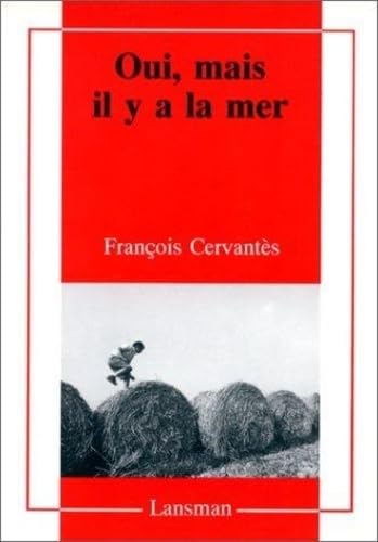 OUI, MAIS IL Y A LA MER (9782872820306) by CERVANTES