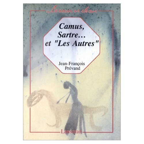Stock image for Camus, Sartre. Et Les Autres for sale by RECYCLIVRE