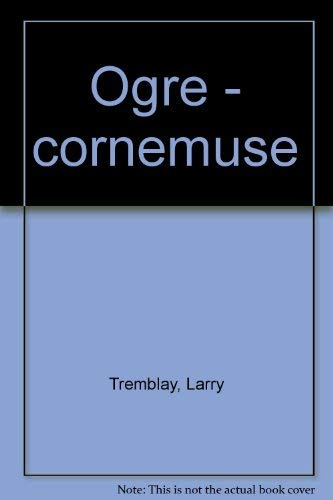 Stock image for Ogre - cornemuse for sale by Ammareal