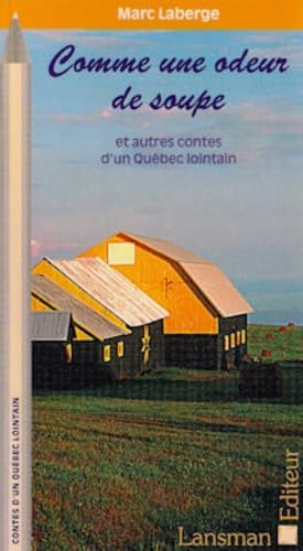 Stock image for Comme une odeur de soupe for sale by Librairie La Canopee. Inc.