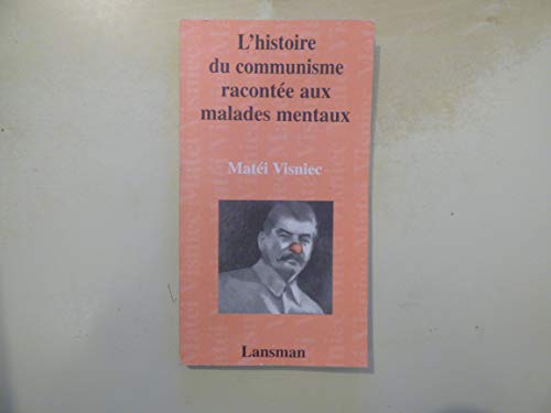 Beispielbild fr L'histoire du communisme raconte aux malades mentaux zum Verkauf von medimops