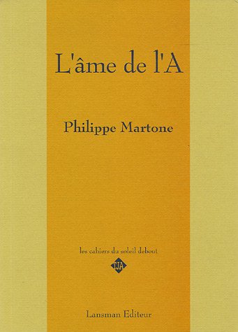 9782872823451: L'me de l'A (Les cahiers du soleil debout)