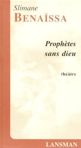 Stock image for PROPHETES SANS DIEU (REIMP.) for sale by Tamery