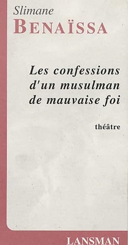 Stock image for Les confessions d'un musulman de mauvaise foi for sale by Ammareal